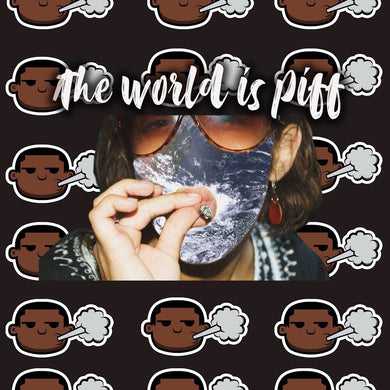 The World Is Piff (Poster)